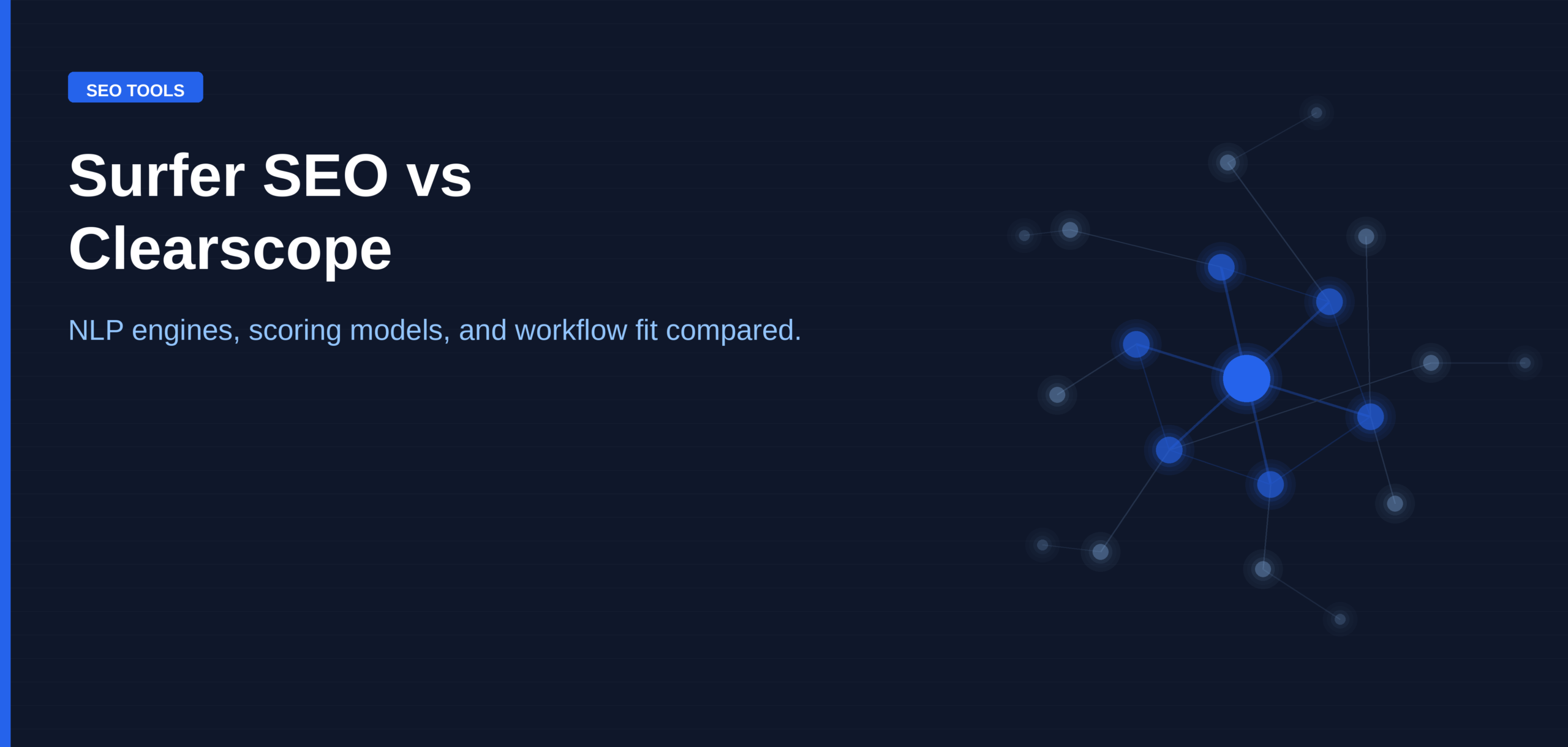 Surfer SEO vs Clearscope guide — NLP engines, scoring models, and workflow fit compared for technical SEO practitioners.